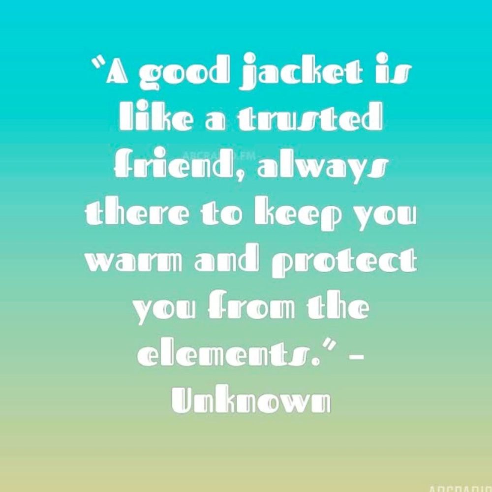 Good jacket. = Good friend.